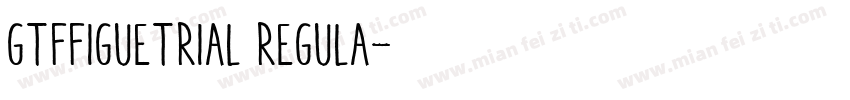 GTFFigueTRIAL Regula字体转换